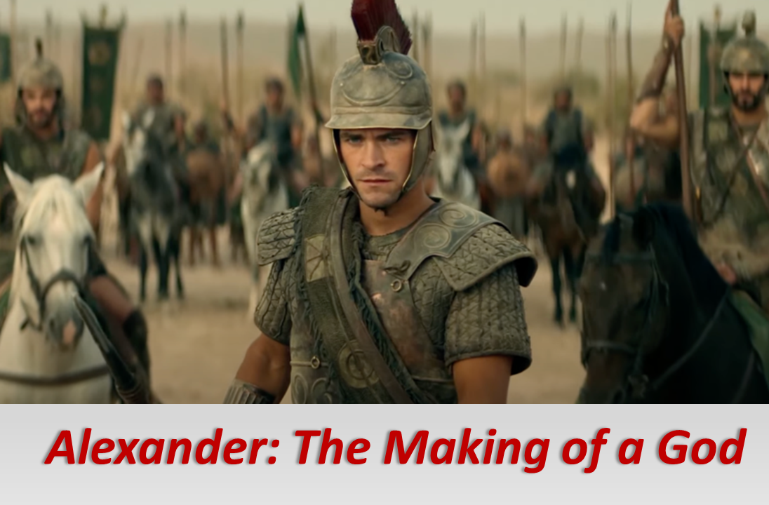 ‘Alexander: The Making Of A God’ Review